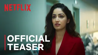 Chor Nikal Ke Bhaga | Official Teaser | Yami Gautam, Sunny Kaushal | Netflix India