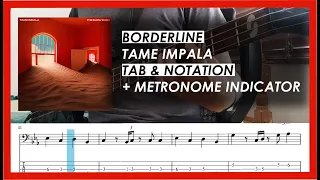 BORDERLINE - Tame Impala (BASS TABS) & Notation