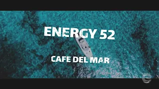 ENERGY 52 - CAFE DEL MAR (KROB edit) 2024