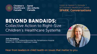 Beyond Bandaids: Collective Action to Right-Size Children's Healthcare Systems