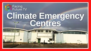 Climate Emergency Centres