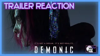 DEMONIC - Trailer Reaction
