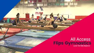 All Access Flips Gymnastics | Balancing Level 10 with Elite