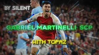 Gabriel Martinelli • Clips/Scp • Upscale • 4k 🔥🐐