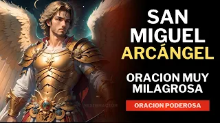 Oracion a San Miguel Arcangel, oración muy poderosa y milagrosa