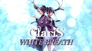 ClariS 『WHITE BREATH』 Lyric MV