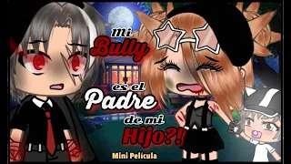 ❦ MI BULLY ES EL PADRE DE MI HIJO?! ❦ || 🎬 Gacha life mini película 🎬 || GLMM