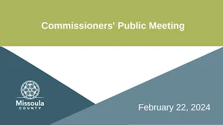 Commissioners Public Meeting February 22, 2024