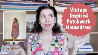 Making A Vintage Inspired Patchwork House Dress