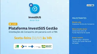 [LIVE]: Orientações sobre a Plataforma InvestSUS Gestão