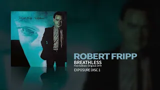 Robert Fripp - Breathless - First Edition: Original 1979 Release (Exposure)