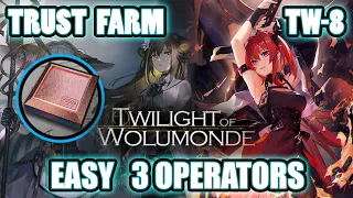 【明日方舟】【Arknights】【Trust Farm】TW-8 (Easy 3 Operators) (T3 Grindstone)