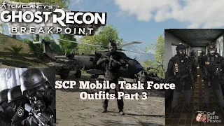 *Ghost Recon Breakpoint SCP Mobile Task Force Outfits Part 3