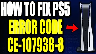 How To Fix PS5 Error Code CE-107938-8 "Failed to update the application" PS5 Error Code Easy Fix