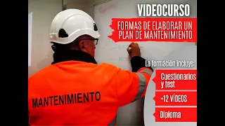 VIDEOCURSO ELABORACIÓN DE PLANES DE MANTENIMIENTO