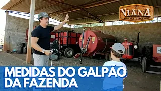 QUAL O TAMANHO DO GALPÃO DA FAZENDA? AS MEDIDAS DO GALPÃO DE MAQUINAS