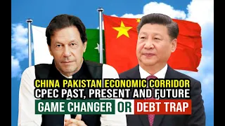 CPEC  : Game Changer or Debt Trap || Will CPEC Succeed ?