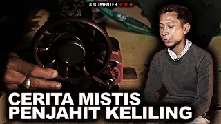 KESAKSIAN PALING MENYERAMKAN PENJAHIT KELILING MALAM