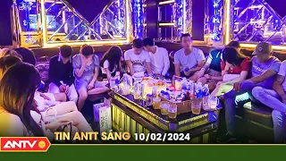 Tin tức an ninh trật tự nóng, thời sự Việt Nam mới nhất 24h sáng 10/2 | ANTV