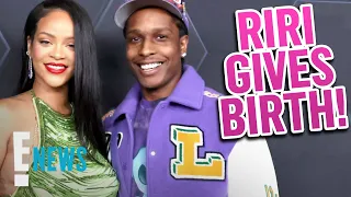 Rihanna Gives Birth, Welcomes BABY With A$AP Rocky | E! News