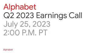 Alphabet 2023 Q2 Earnings Call