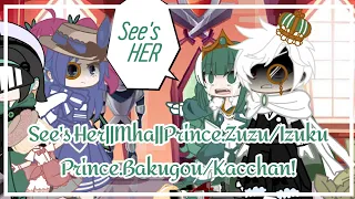 •SEIZE HER!!• ||Mha||Gacha club||Prince.Zuzu/Izuku/deku||Prince.Bakugou/Kacchan