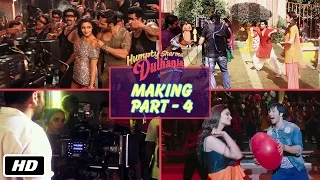 The Making of Humpty Sharma Ki Dulhania - Part 4