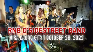 RNB D'SIDESTREET BAND OUTGIG @ VIRA LAOAG CITY | #09177354172 | OCTOBER 29, 2022