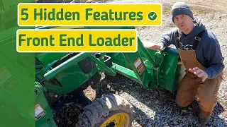 #123 - 5 HIDDEN FRONT END LOADER FEATURES, 2 BONUS TIPS AND A DEMO OF THE HYDRAULIC QUICK DISCONNECT