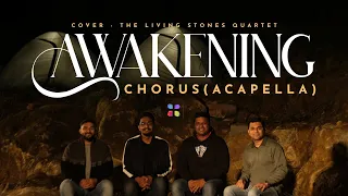 AWAKENING CHORUS ( ACAPELLA) | THE LIVING STONES QUARTET #thelsq @lsq