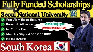 Fully Funded Seoul National University Scholarships for International Students in Korea ||SRJAFRICA