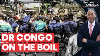 DR Congo: Anti-West Riots and Protests Over Support to Rwanda Amid M23 Rebellion | Firstpost America