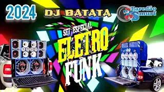 SET-ELETRO FUNK 2024/Pancadão Eletro Funk 2024/DJ Batata (Paredão Smurf & Saveiro Pancadão)💯🔥🎵🔉🕺