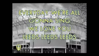 Leeds United  Marching On Together (lyrics)