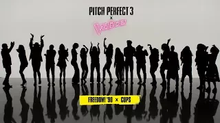 Pitch Perfect 3 x The Voice "Freedom! ’90 x Cups"