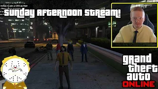 GTA Online Sunday Afternoon Stream!