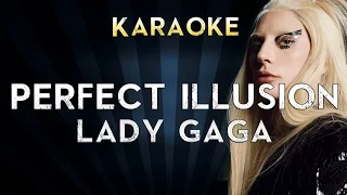 Lady Gaga - Perfect Illusion (Karaoke/Instrumental/Lyrics)