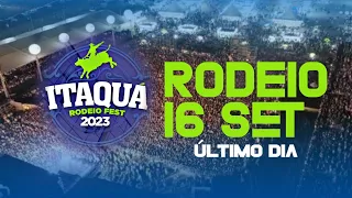 ITAQUÁ RODEIO FEST 2023 - último dia 16SET
