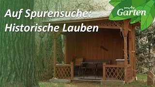 Der Laubenromantiker - Auf der Suche nach historischen Gartenlauben | MDR Garten