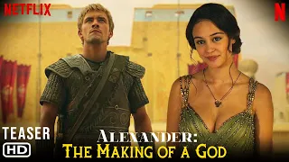 Alexander: The Making of a God (2024) | Trailer | Netflix, Mido Hamada, Buck Braithwaite, First Look