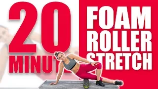 20 Minute Foam Roller Stretch | Sydney Cummings