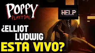 💥POPPY PLAYTIME 4: ELLIOT LUDWIG NO ESTA MUERTO (TEORIA Y ANALISIS)💥