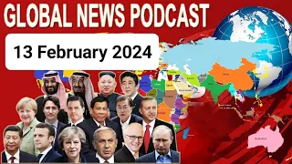 13 February 2024, BBC Global News Podcast 2023, BBC English News Today 2023, Global News Podcast