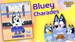 Bluey: Charades | Kids Book Read Aloud | Storytelling | BookTube Kids