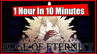 1 Hour In 10 Minutes - Edge Of Eternity