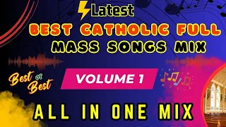 LATEST BEST CATHOLIC FULL MASS SONGS Mix🔥🔥🔥 | All in one Mix💯| VOLUME 1 | @Dj-ngaruz