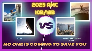 2023 AMC 10/12: No One is Coming to Save You.