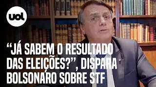 Bolsonaro ataca STF e questiona se ministros ‘já sabem resultado das eleições’: ‘Esquisito’