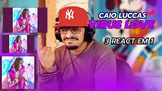 3 Em 1 REACT - Caio Luccas Close Friends | Caio Luccas - Coisas que eu Sei | Caio Luccas-Vírus Love