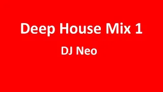 Deep House Mix 1 | DJ Neo @HouseRenaissance